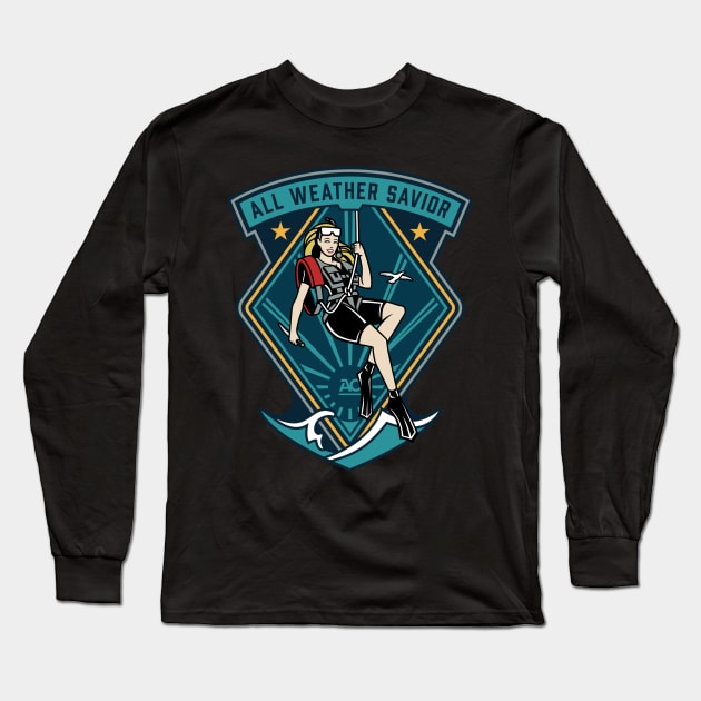 All Weather Savior - Female Rescue Swimmer Aircrew Aircrewman Long Sleeve T-Shirt by aircrewsupplyco